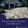 Which are best pavers for driveway