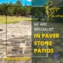 We are specialist in pavers stone patios