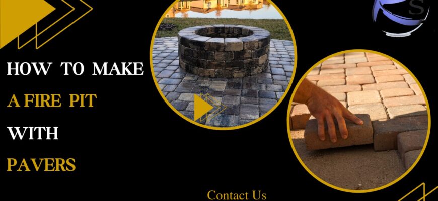 How to make a fire pit with pavers