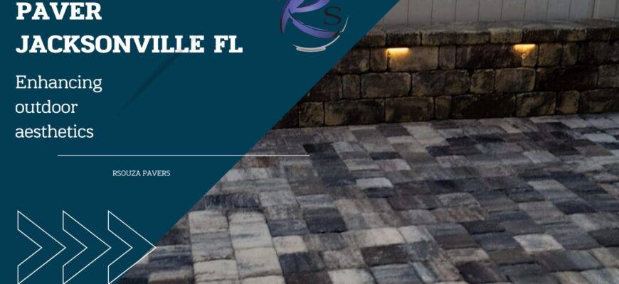 Pavers Jacksonville FL Transforming outdoor spaces.