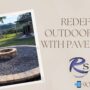 Redefine outdoor style with pavers brick